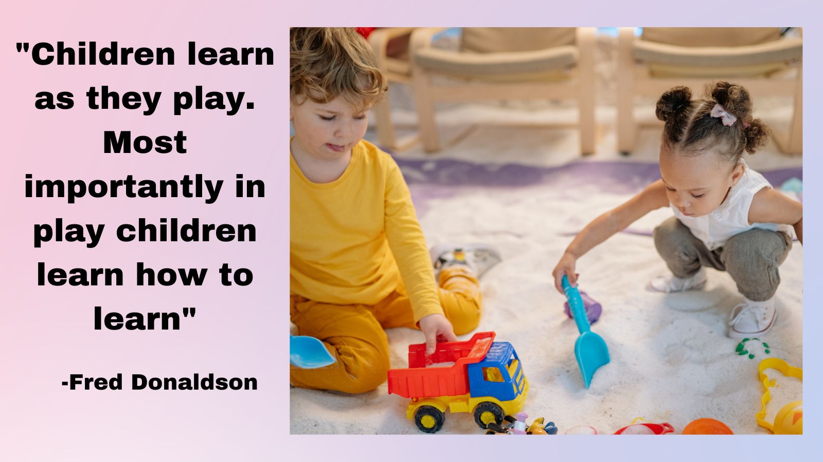 Children learn through play